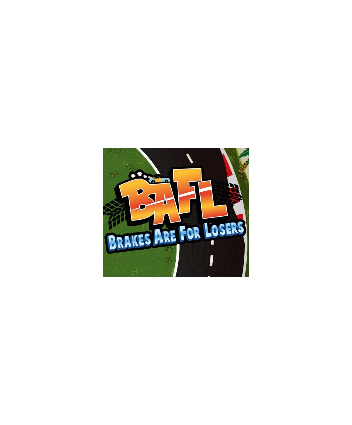 BAFL - Brakes Are For Losers Steam Key GLOBAL